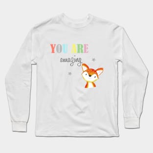 You Are Amazing, fox Long Sleeve T-Shirt